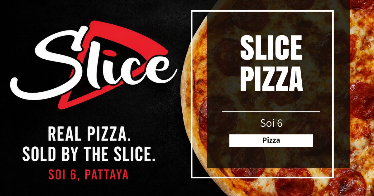 Slice Pizza Soi 6 - Is This The Best Pizza in Pattaya?