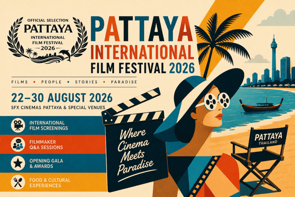 The Pattaya International Film Festival 2026 brings international films, special guests, gala events and cultural experiences to the city.