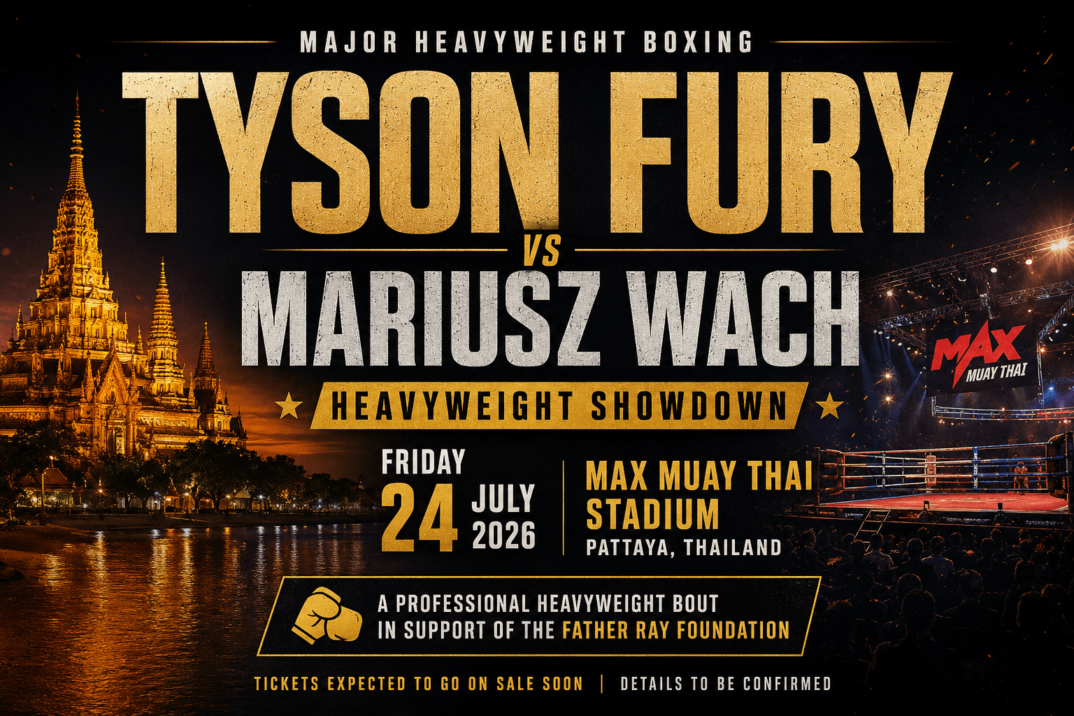 A Tyson Fury Pattaya fight in July 2026 vs Mariusz Wach