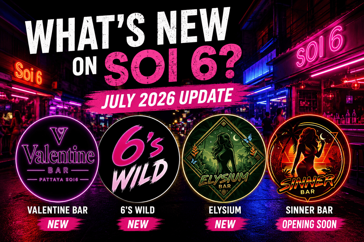 What’s New on Soi 6? July 2026 Update
