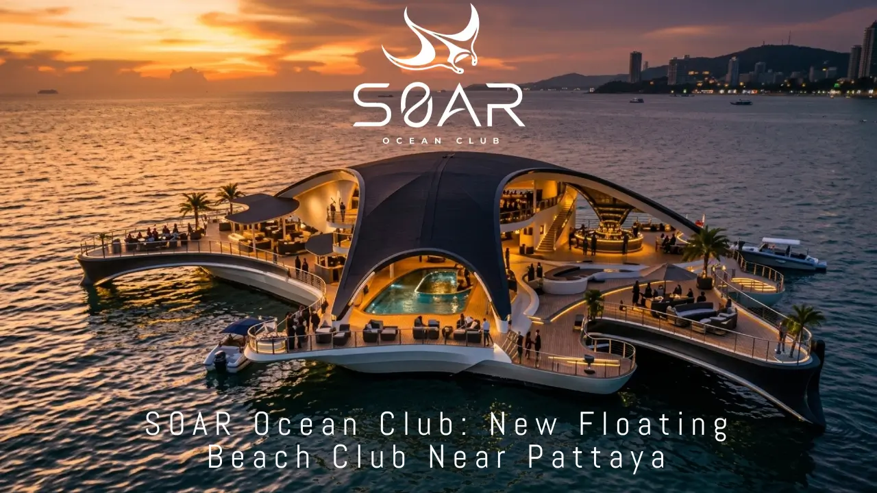 SOAR Ocean Club Pattaya opening November 2026